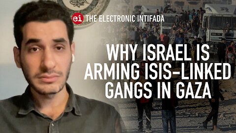 Why Israel is arming ISIS-linked gangs in Gaza, with Muhammad Shehada
