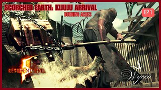 🔴 SCORCHED EARTH: KIJUJU ARRIVAL 🔴 | RESIDENT EVIL 5 | Ep 1