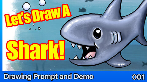 001 Let's Draw A Shark! Drawing Prompt & Demo