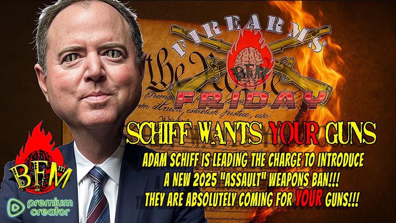 Firearms Friday: Adam Schiff's Assault Weapons Ban: The Real Agenda Behind Gun Control
