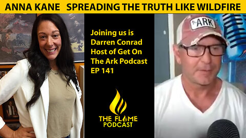 Darren Conrad Host of Get On the Ark Podcast | Flame EP141