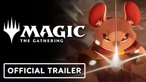 Magic - The Gathering - Bloomburrow - Official Animated Trailer