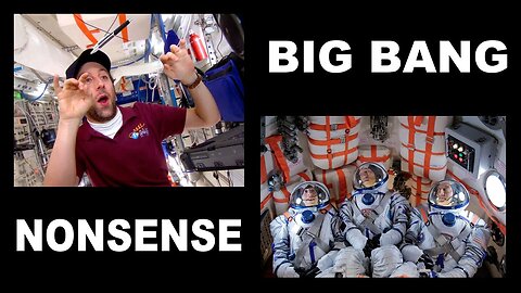 BIG BANG ISS NONSENSE - Flat Earth