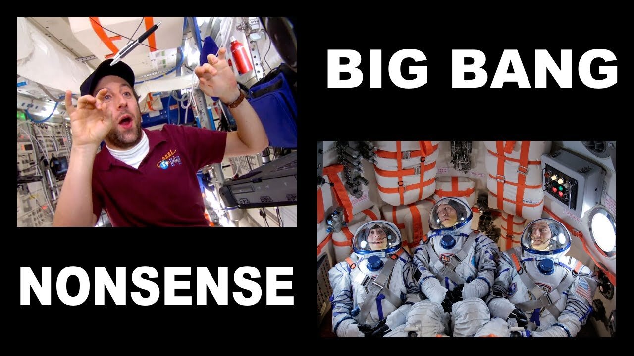 BIG BANG ISS NONSENSE - Flat Earth