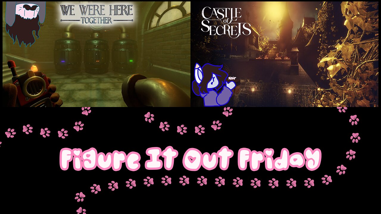 Livestream of We Were Here Together and Castle of Secrets 6/13/2025