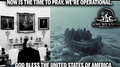 6.12.25： IRAN, Now is the Time to PRAY, We’re OPERATIONAL, Durham BOAT, Who is helping POTUS？ Pray