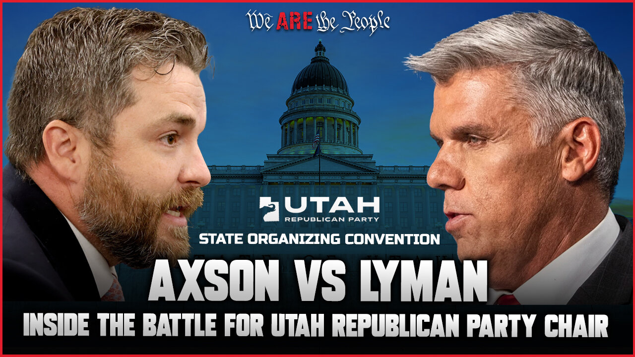 Axson vs Lyman: Inside The Battle For Utah Republican Party Chair