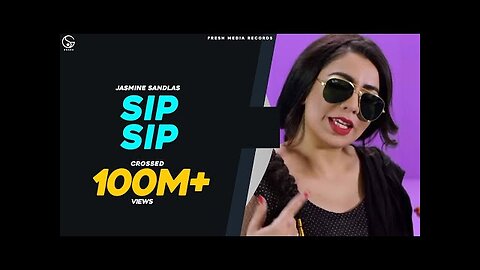 SIP SIP - #JasmineSandlas ft Intense | (Full Video) | Fresh Media Records