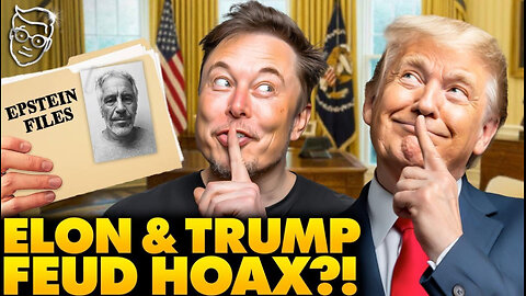 PROOF: The Elon vs. Trump Fight Was All FAKE!?