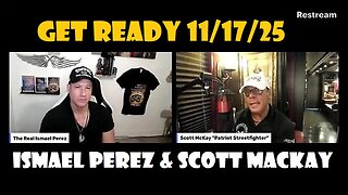 Scott MacKay & Ismael Perez: Get Ready 11/17/25 - No One Expected What's Next and it's Big!