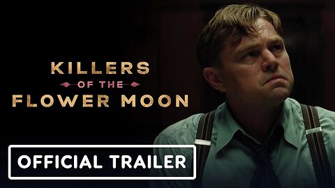 Killers of the Flower Moon - Official Trailer (2023) Leonardo DiCaprio, Rob