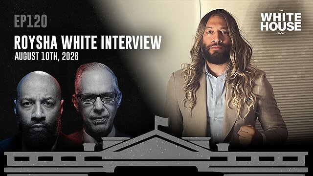 Roysha White Interview | EP120 | The White House Podcast LIVE 🏛🔴
