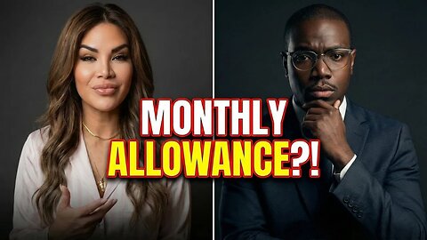 She Asked for a Monthly Allowance on the First Date…