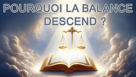 Pourquoi La Balance descend ?