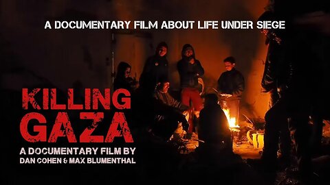 Killing Gaza | A Documentary Film About Life Under Siege