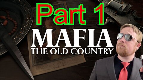 John Gets Gaming - Mafia: The Old Country, Part 1