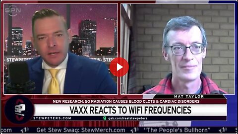 "Exploring 5G Grid, Nanotech & World Enslavement: A Discussion with Stew Peters & Mat Taylor"