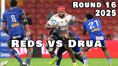 Round 16 | Drua vs Reds | 2025