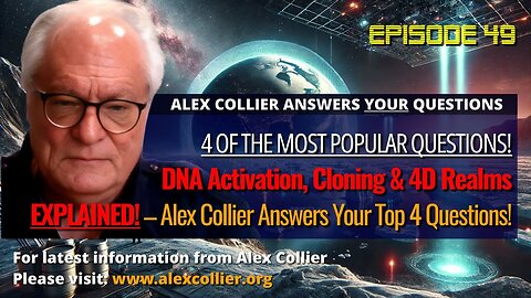 DNA Activation, Cloning & 4D Realms EXPLAINED – Alex Collier Answers Your Top 4 Questions! - 6/13/25