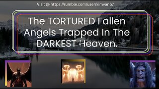 Enoch's Witness To The TORTURED Fallen Angels Trapped In The DARKEST Heaven.