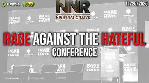 🔴NIGHTNATION.LIVE | RAGE AGAINST THE HATEFUL CONFERENCE