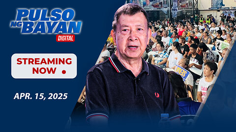 LIVE: Pulso ng Bayan kasama si Admar Vilando at Jade Calabroso | April 15, 2025