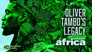 Lumumba's Africa. Oliver Tambo’s legacy. Episode 49 | RT Documentary