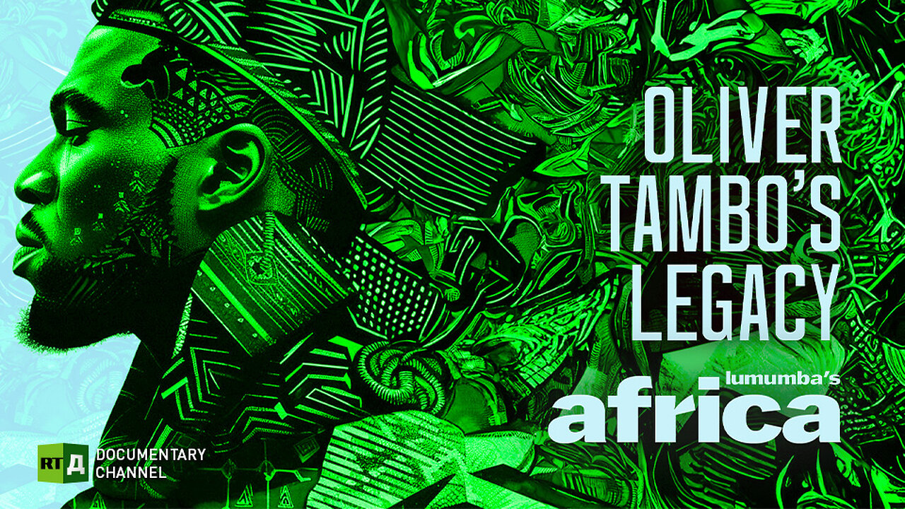Lumumba's Africa. Oliver Tambo’s legacy. Episode 49 | RT Documentary