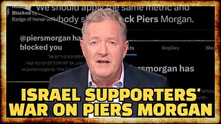 Israel Supporters RAGE at Piers Morgan After Recent Pivot