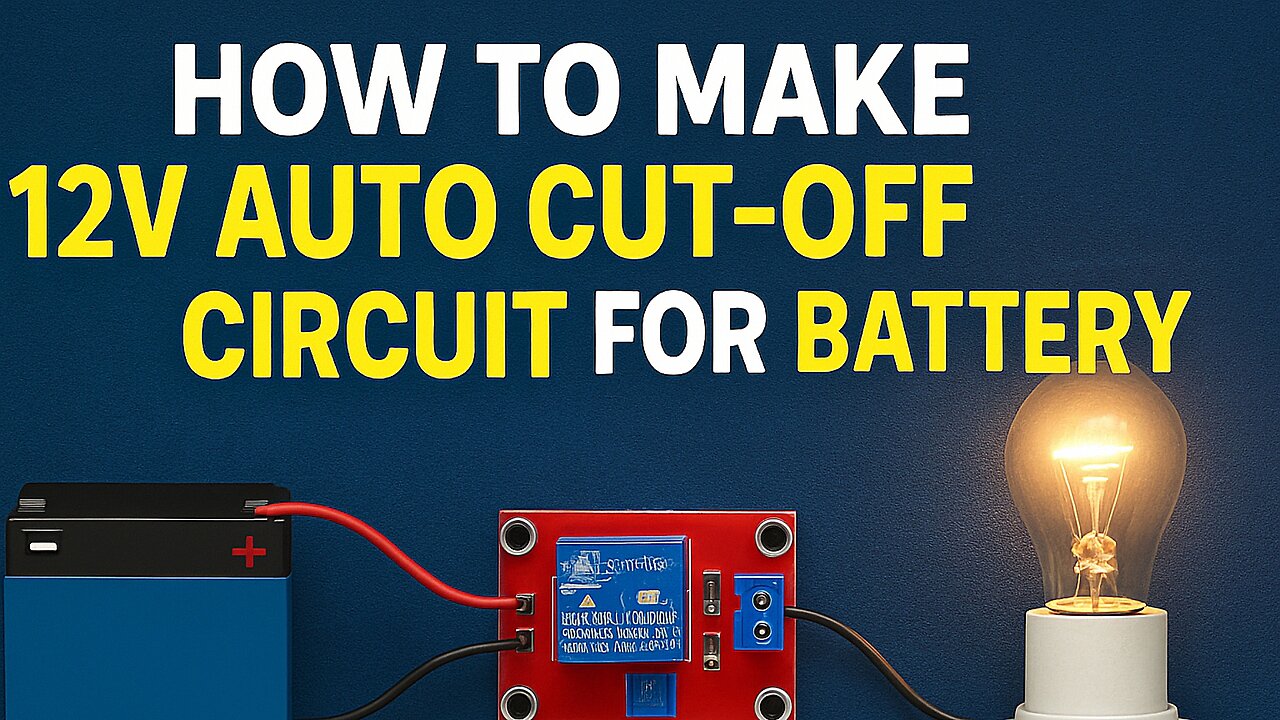 DIY 12V Auto Cut-Off Circuit | Full Charge Protection