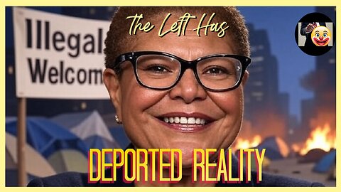 The Left Has Deported Reality