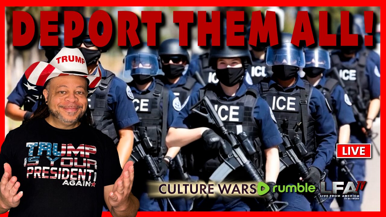 DEPORT THEM ALL, TO SAVE US ALL! | CULTURE WARS 12.9.25 2PM
