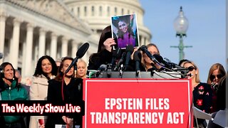 Epstein files to be released tomorrow The Weekly Show Live 188