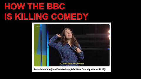 HOW THE BBC IS KILLING COMEDY