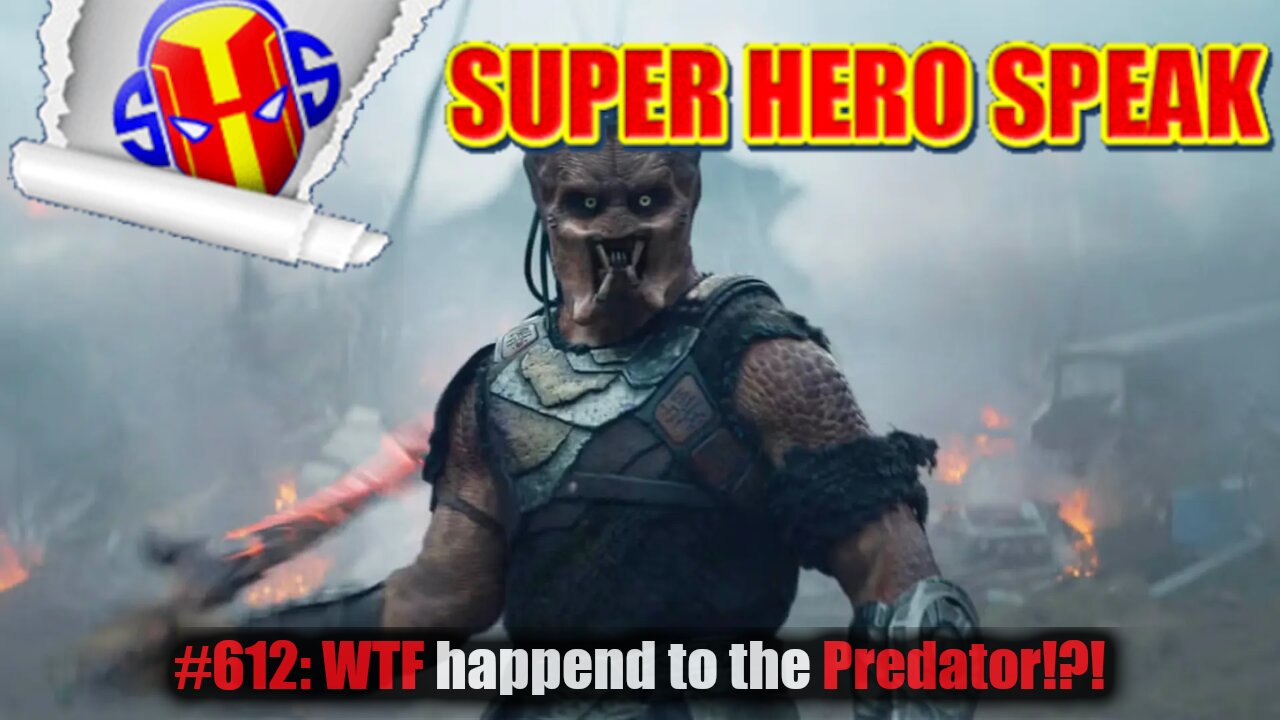 #612: WTF Happened to the Predator!?!