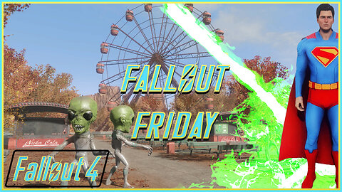 Area 55 - Fallout Friday (Fallout 4 Mods)