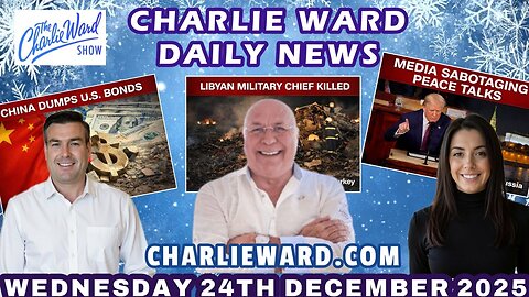 CHARLIE WARD DAILY NEWS WITH CHARLIE WARD, PAUL BROOKER, WED 24TH DEC 2025