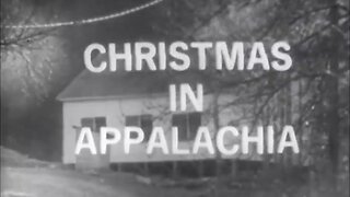 Christmas in Appalachia (1964)