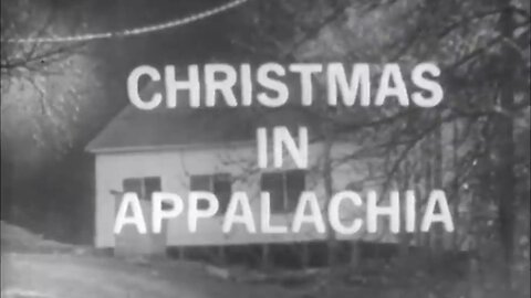 Christmas in Appalachia (1964)
