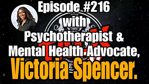 DIOTALK Episode #216 with Psychotherapist & Mental Health Advocate, Victoria Spencer.