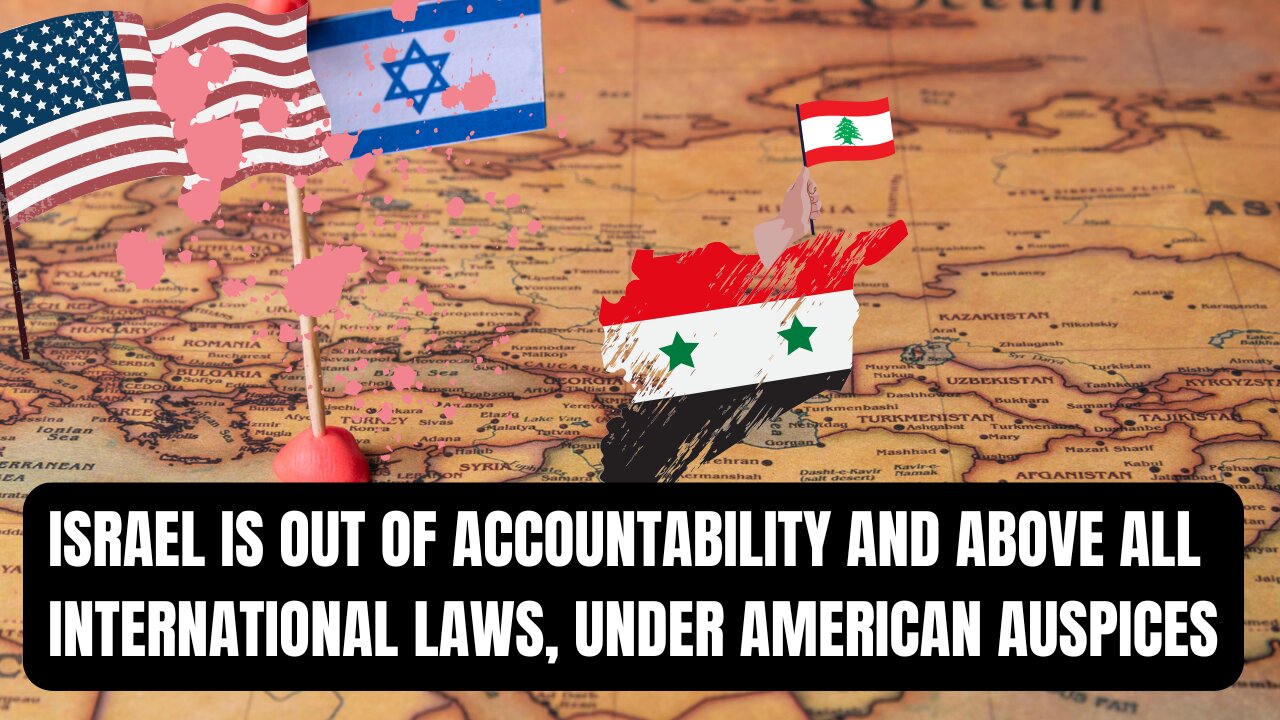 Israel is out of accountability and above all international laws, under American auspices