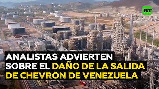 nalistas afirman que la retirada de Chevron de Venezuela dañaría el sector energético de EE.UU.