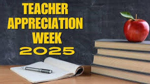 TEACHER APPRECIATION WEEK 2025: