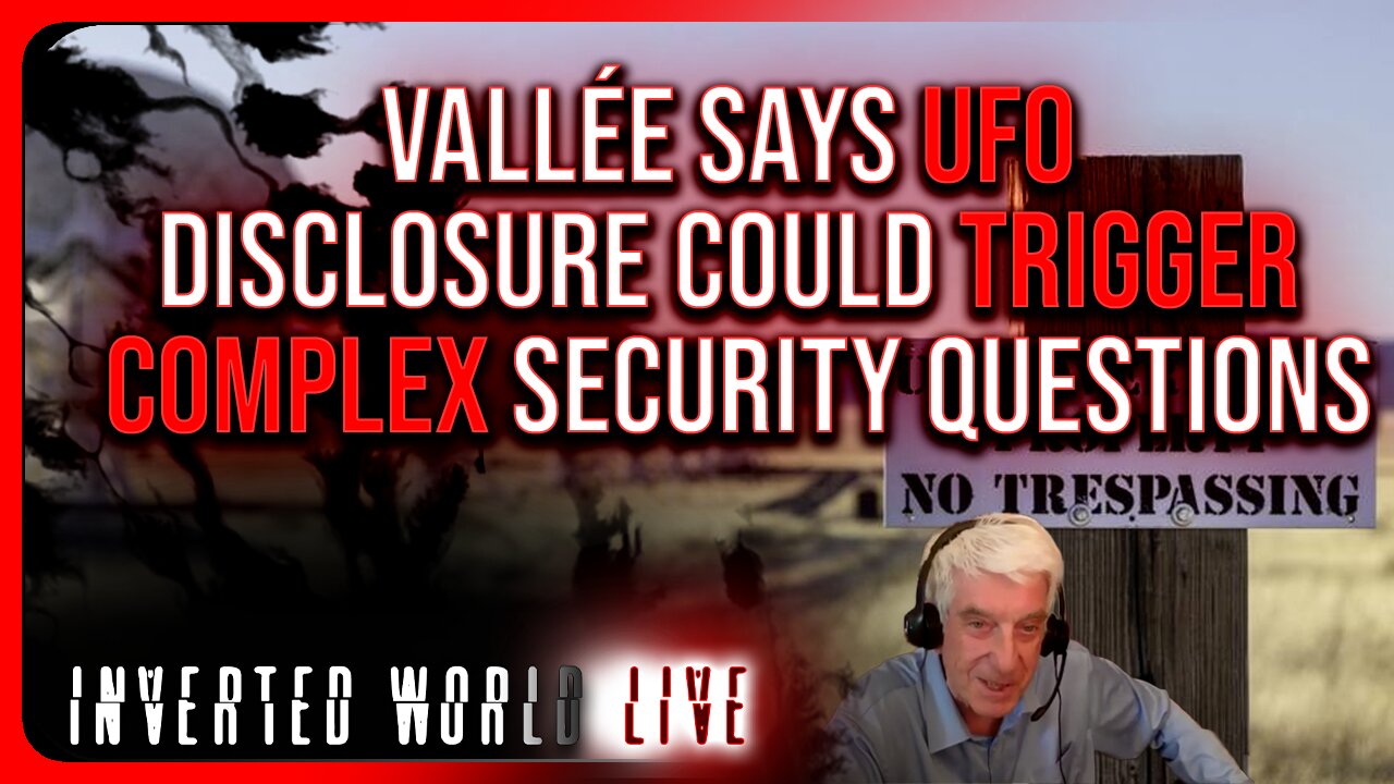Vallée Says UFO Disclosure Could Trigger Complex Security Questions