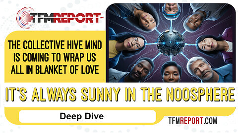 REPLAY - It's Always Sunny in the Noosphere