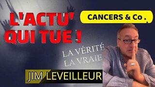Se soigner du "Cancer"...Traitements possibles exposés par Jim Leveilleur (Hd 1080)