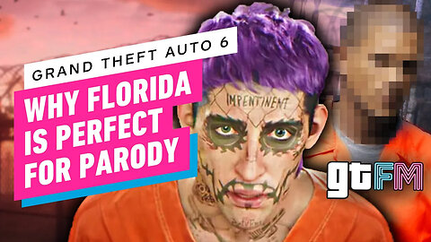 GTA 6： Why Florida Is The Perfect Playground For Parody ｜ GTFM-4SVWQCGM1P8-