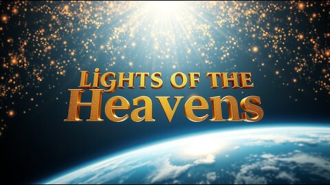 LIGHTS OF THE HEAVENS ~ INSTRUMENTAL