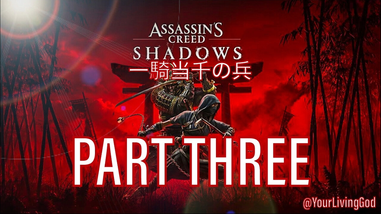 Assassin's Creed Shadows (一騎当千の兵) PS5 : PART THREE