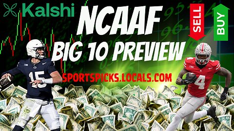 Kalshi: NCAAF - Big 10 Preview